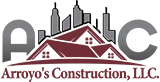 Arroyo's construction LLC